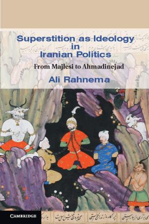 Cover of the book Superstition as Ideology in Iranian Politics by Ramesh Thakur