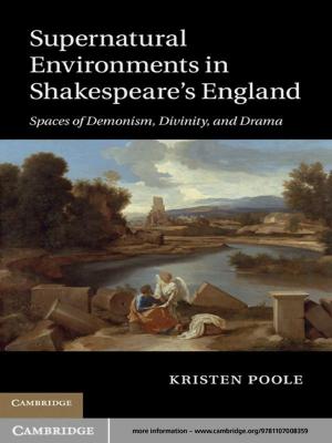 Cover of the book Supernatural Environments in Shakespeare's England by Yoshifumi Tanaka