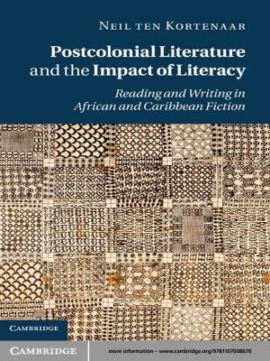 Cover of the book Postcolonial Literature and the Impact of Literacy by John Considine
