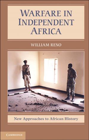 Cover of the book Warfare in Independent Africa by Orna Ben-Naftali, Michael Sfard, Hedi Viterbo
