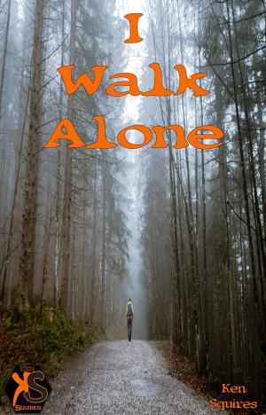 Cover of the book I Walk Alone by Hank Kellner
