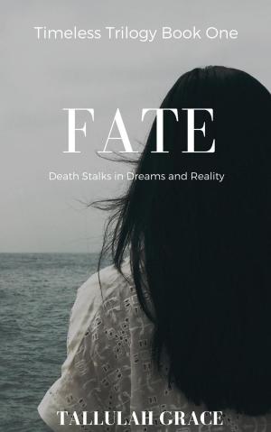 Cover of the book Timeless Trilogy, Book One, Fate by L. P. Suzanne Atkinson