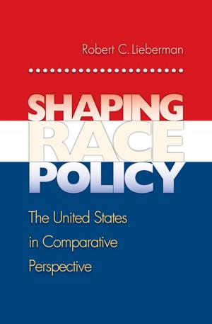 Cover of the book Shaping Race Policy by John Garrard, Carol Garrard