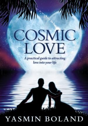 Cover of the book Cosmic Love by Sonia Choquette, Ph.D.