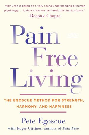 Cover of the book Pain Free Living by Anthony Strano