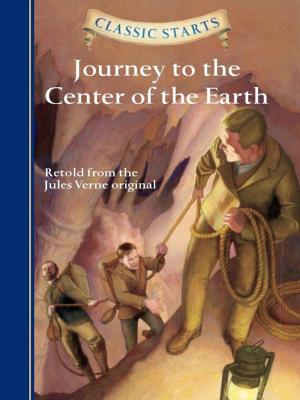 Cover of the book Classic Starts®: Journey to the Center of the Earth by Homer, Tania Zamorsky, Arthur Pober, Ed.D