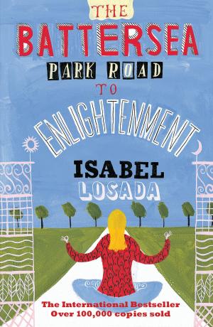 Book cover of The Battersea Park Road to Enlightenment