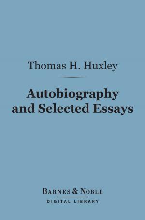 Cover of the book Autobiography and Selected Essays (Barnes & Noble Digital Library) by William Dean Howells