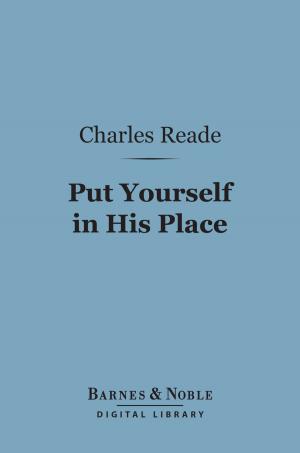 Cover of the book Put Yourself in His Place (Barnes & Noble Digital Library) by Owen Wister