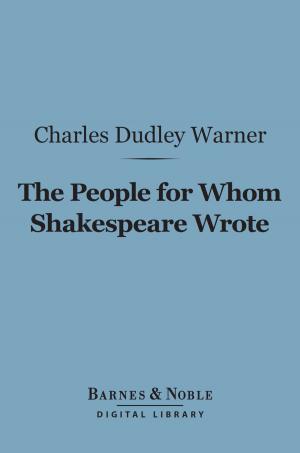 Book cover of The People for Whom Shakespeare Wrote (Barnes & Noble Digital Library)