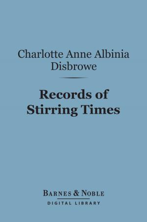 Cover of the book Records of Stirring Times (Barnes & Noble Digital Library) by John Masefield