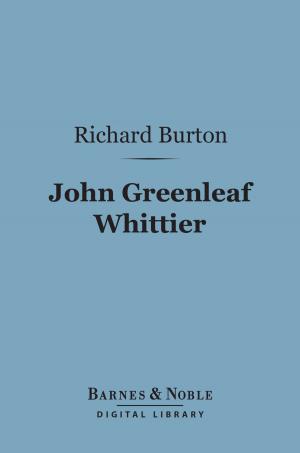 Book cover of John Greenleaf Whittier (Barnes & Noble Digital Library)