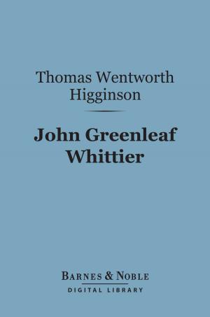 Cover of the book John Greenleaf Whittier (Barnes & Noble Digital Library) by H. G. Wells