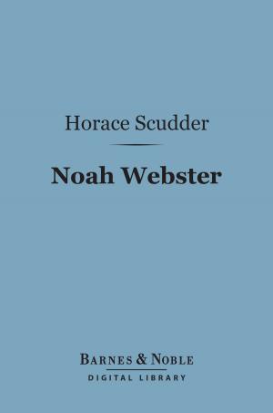 Book cover of Noah Webster (Barnes & Noble Digital Library)