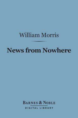 Cover of the book News from Nowhere: (Barnes & Noble Digital Library) by James Branch Cabell
