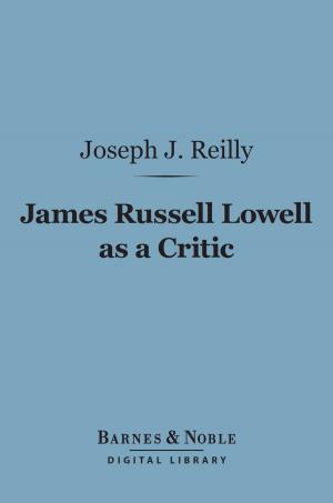 Cover of the book James Russell Lowell as a Critic (Barnes & Noble Digital Library) by William  Ralph Inge