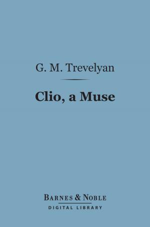 Cover of the book Clio, a Muse (Barnes & Noble Digital Library) by Guy de Maupassant