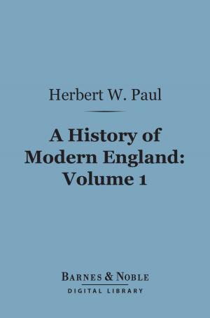 Book cover of A History of Modern England, Volume 1 (Barnes & Noble Digital Library)