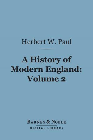 Book cover of A History of Modern England, Volume 2 (Barnes & Noble Digital Library)