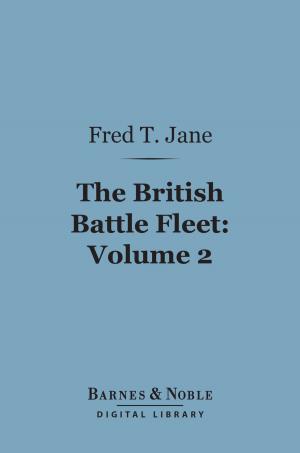 Cover of the book The British Battle Fleet: Volume 2 (Barnes & Noble Digital Library) by J. M. Barrie