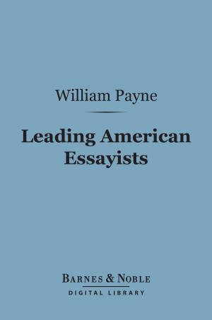 bigCover of the book Leading American Essayists (Barnes & Noble Digital Library) by 