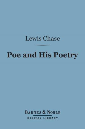 bigCover of the book Poe and His Poetry (Barnes & Noble Digital Library) by 