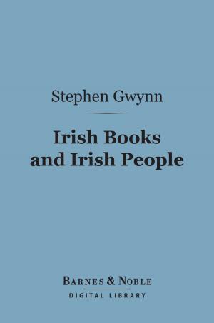 Cover of the book Irish Books and Irish People (Barnes & Noble Digital Library) by George Moore