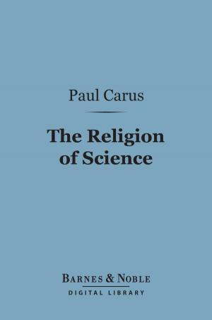 Book cover of The Religion of Science (Barnes & Noble Digital Library)