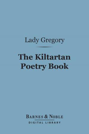 bigCover of the book The Kiltartan Poetry Book (Barnes & Noble Digital Library) by 