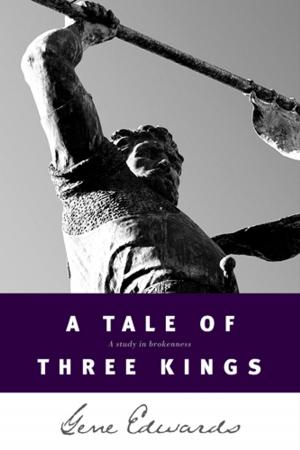 Cover of the book A Tale of Three Kings by Tim LaHaye, Jerry B. Jenkins