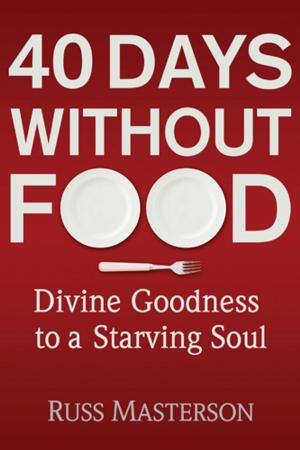 Cover of the book 40 Days without Food by Lori Copeland