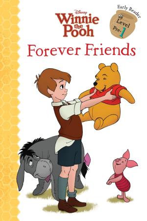 Book cover of Winnie the Pooh: Forever Friends