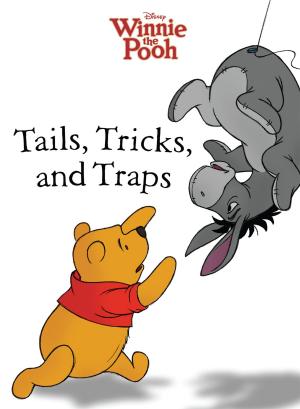 Book cover of Winnie the Pooh: Tails, Tricks, and Traps