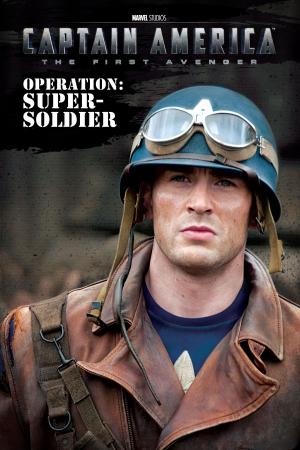 Cover of the book Captain America: Operation: Super-Soldier by Disney Book Group