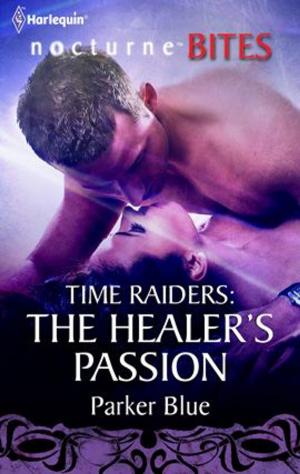 Cover of the book Time Raiders: The Healer's Passion by Belle Calhoune