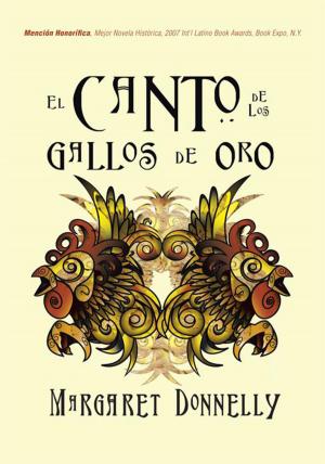 Cover of the book El Canto De Los Gallos De Oro by B.J. Cline-Woodruff