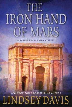 Cover of the book The Iron Hand of Mars by Roopa Farooki