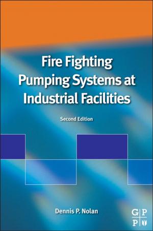 Cover of the book Fire Fighting Pumping Systems at Industrial Facilities by Alireza Bahadori