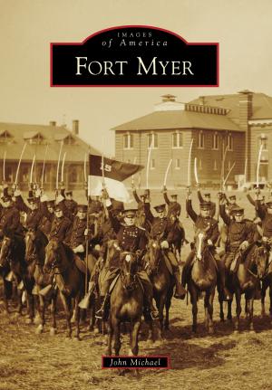 Cover of the book Fort Myer by Eryn S. Brennan, Margaret Maliszewski