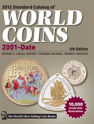 Cover of the book 2012 Standard Catalog of World Coins 2001 to Date by Kate Richbourg