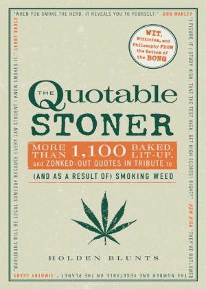 Cover of the book The Quotable Stoner by Le blagueur masqué, Dites-le avec une blague !
