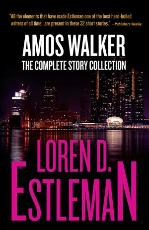 Book cover of Amos Walker: The Complete Story Collection