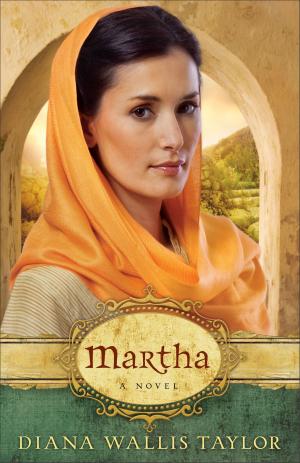 Cover of the book Martha by David Wilkerson, John Sherrill, Elizabeth Sherrill, Lonnie DuPont