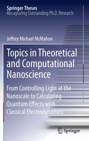 Cover of the book Topics in Theoretical and Computational Nanoscience by Helmut G. F. Winkler