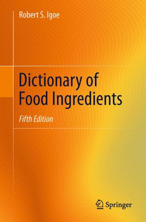 Cover of the book Dictionary of Food Ingredients by Martin Weidenbörner