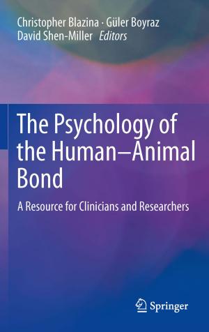 Cover of the book The Psychology of the Human-Animal Bond by Giorgos Dimitrakopoulos, Anastasios Psarras, Ioannis Seitanidis