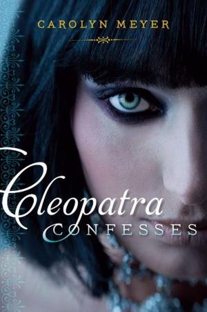 Cover of the book Cleopatra Confesses by Richard Wells