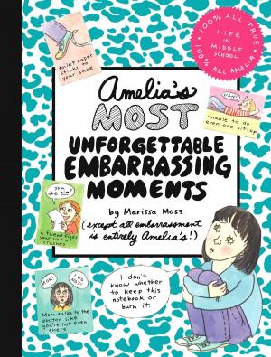Cover of the book Amelia's Most Unforgettable Embarrassing Moments by Kinky Friedman