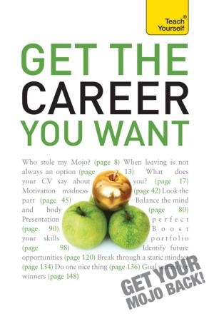 bigCover of the book Get The Career You Want by 