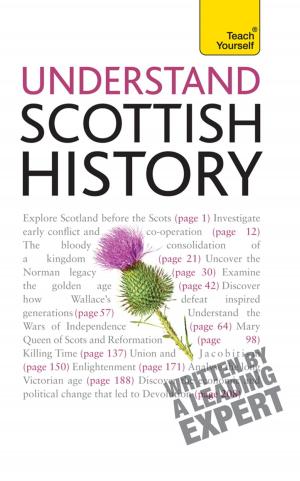bigCover of the book The History of Scotland: Teach Yourself Ebook by 